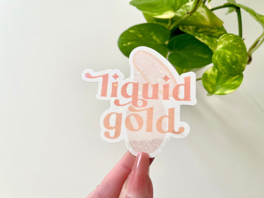 Liquid Gold Holo Waterproof Sticker Breastfeeding Mama, Stickers for Moms, Tumbler Decals, Waterbottle Decal, Gifts for Mom