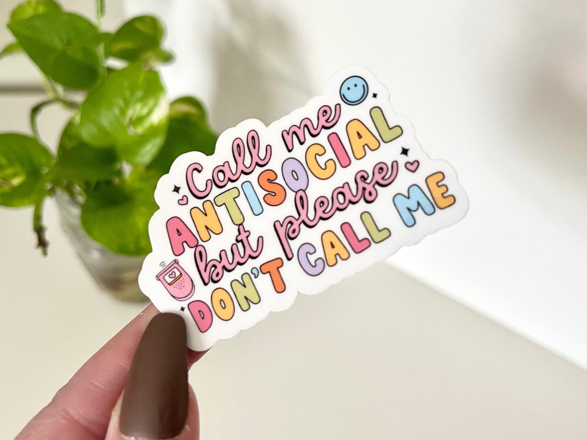 Call Me Antisocial But Please Don’t Call Me Waterproof Sticker, Mental Health Decal, Waterbottle Stickers, Tumbler Decal