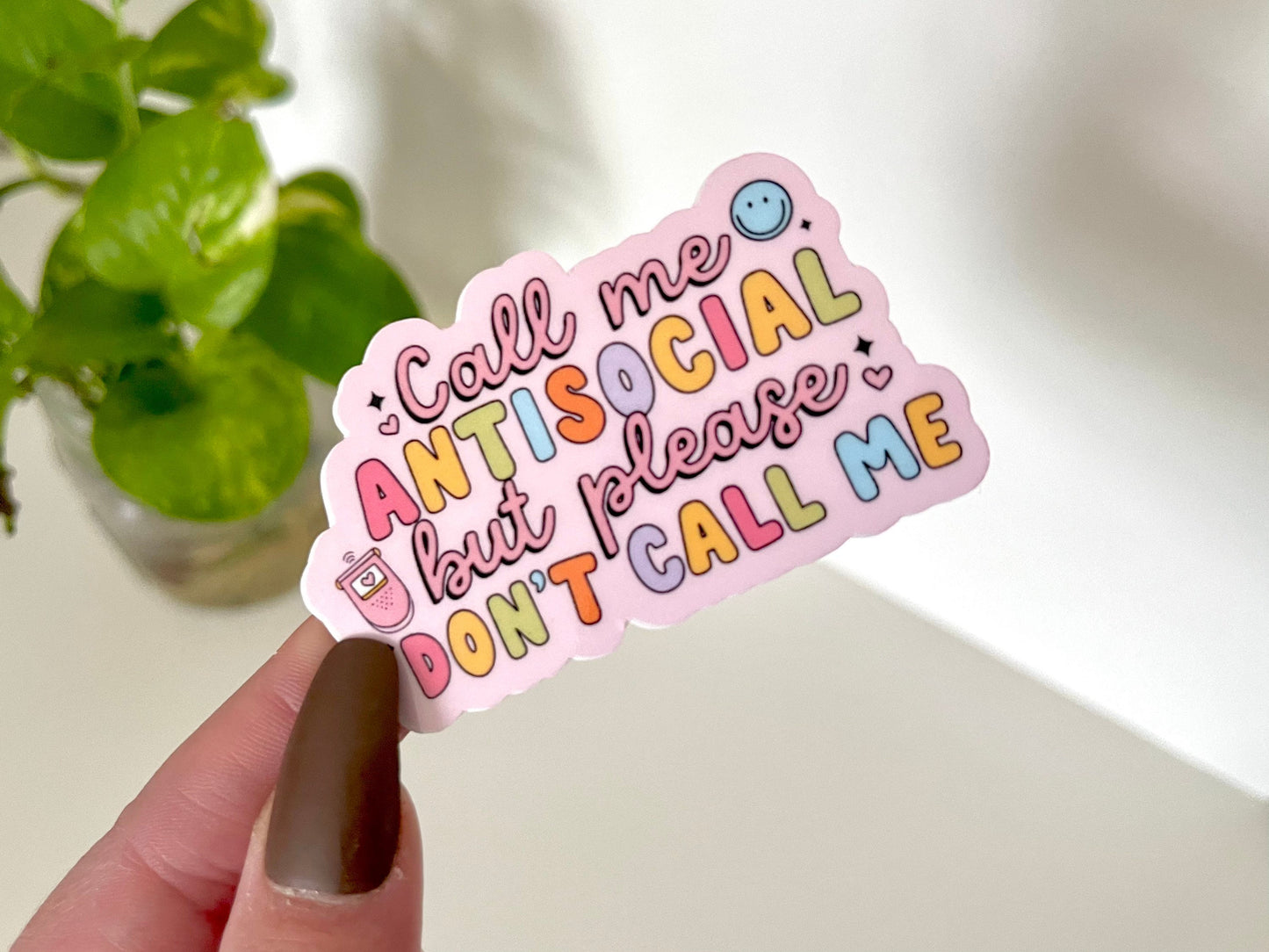 Call Me Antisocial But Please Don’t Call Me Waterproof Sticker, Mental Health Decal, Waterbottle Stickers, Tumbler Decal