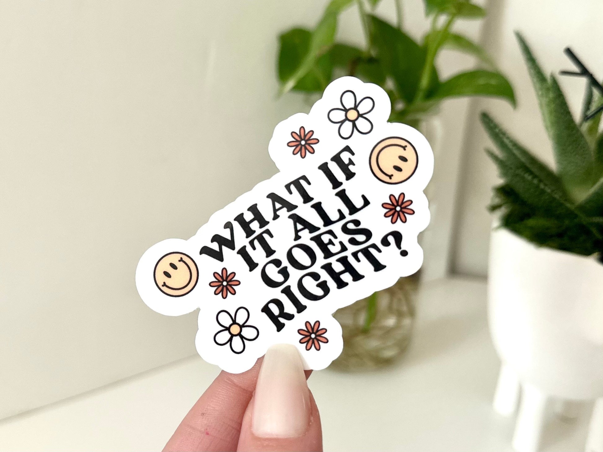 What If It All Goes Right Waterproof Sticker, Mental Health Stickers, Therapist Gifts, Therapy Art, Waterbottle Sticker