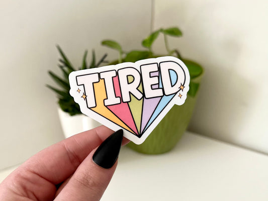 Tired Waterproof Sticker, Gifts For Her, Trendy Stickers, Mental Health, Cute Stickers, Mug Sticker, Waterbottle Decal