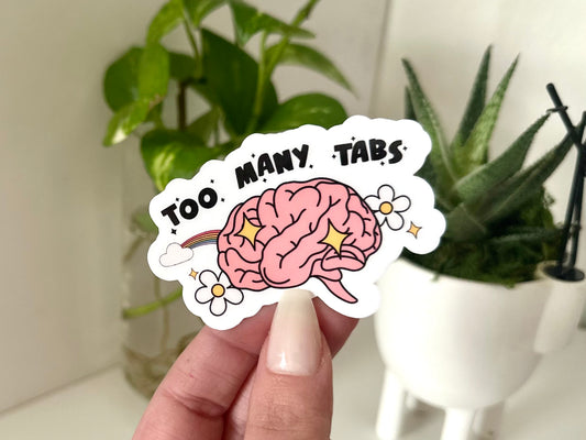 Too Many Tabs Waterproof Sticker, Mental Health Stickers, Waterbottle Sticker, Tumbler Decals, ADHD Decal, Therapy Art, Therapist Gifts