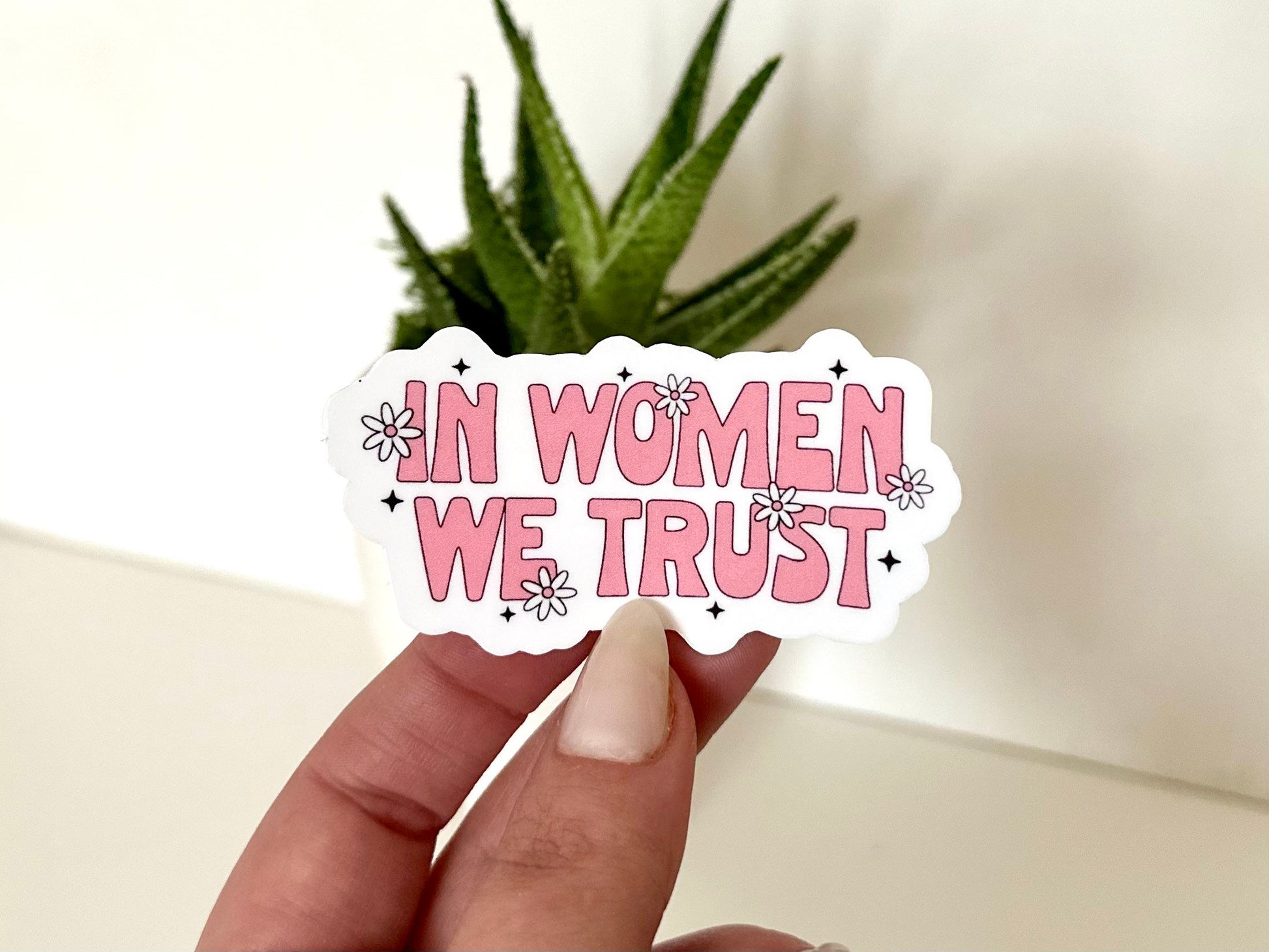 In Women We Trust Waterproof Sticker, Feminism Stickers, Feminist Gifts, Women Empowerment, Tumbler Decal