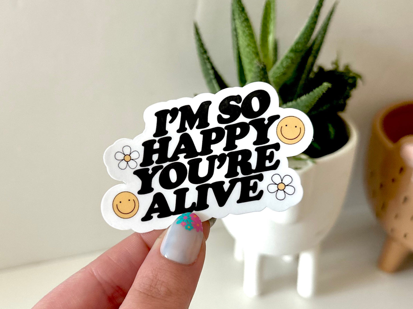 I’m So Happy You’re Alive Waterproof Sticker, 988 Decal, Mental Health Stickers, 988 Stickers, Mental Health Gifts, Therapist Gift