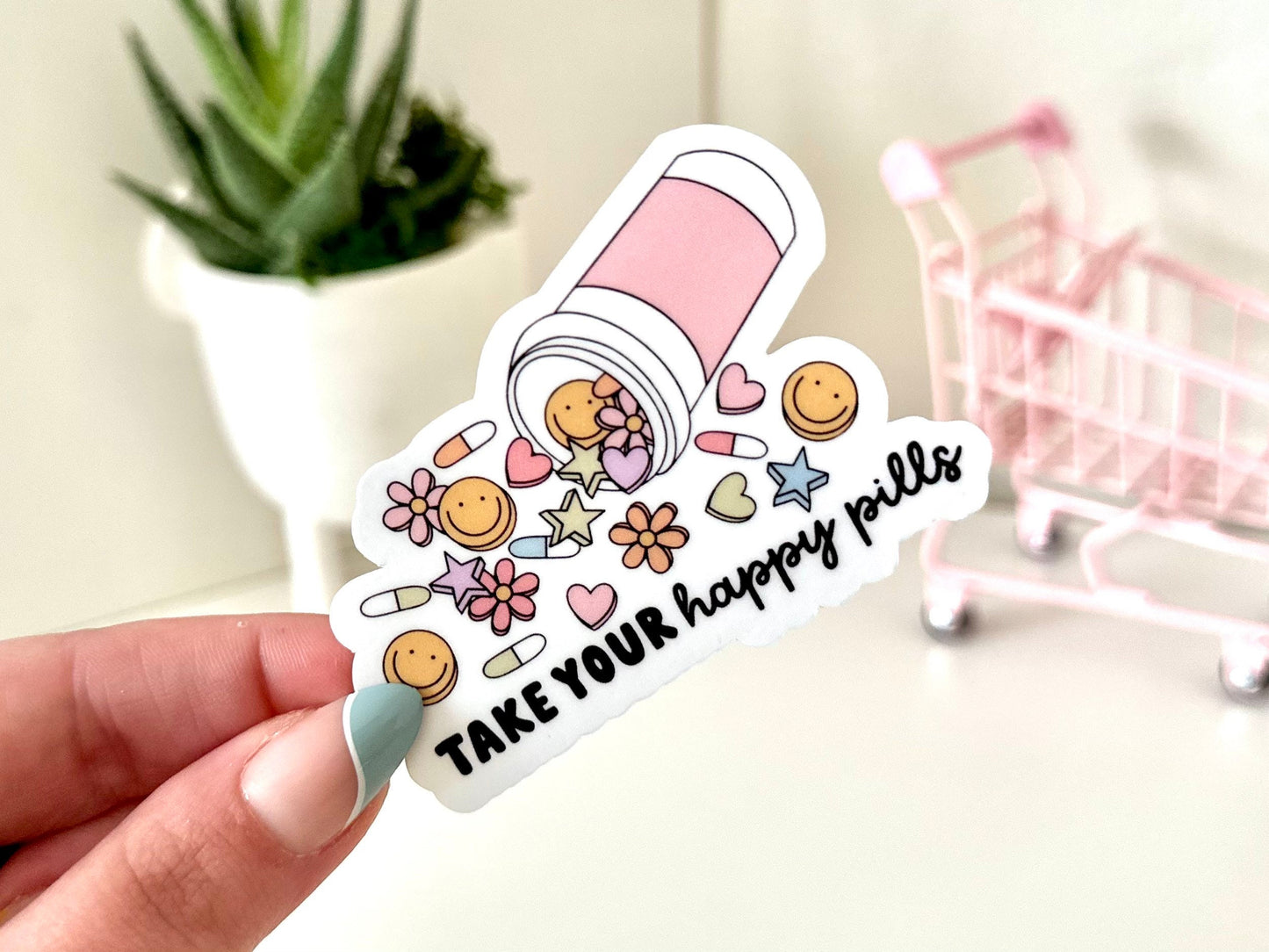 Take Your Happy Pills Waterproof Sticker, Take Your Meds, Self Care, Self Love Sticker, Mental Health Gifts, Pink Trendy Stickers