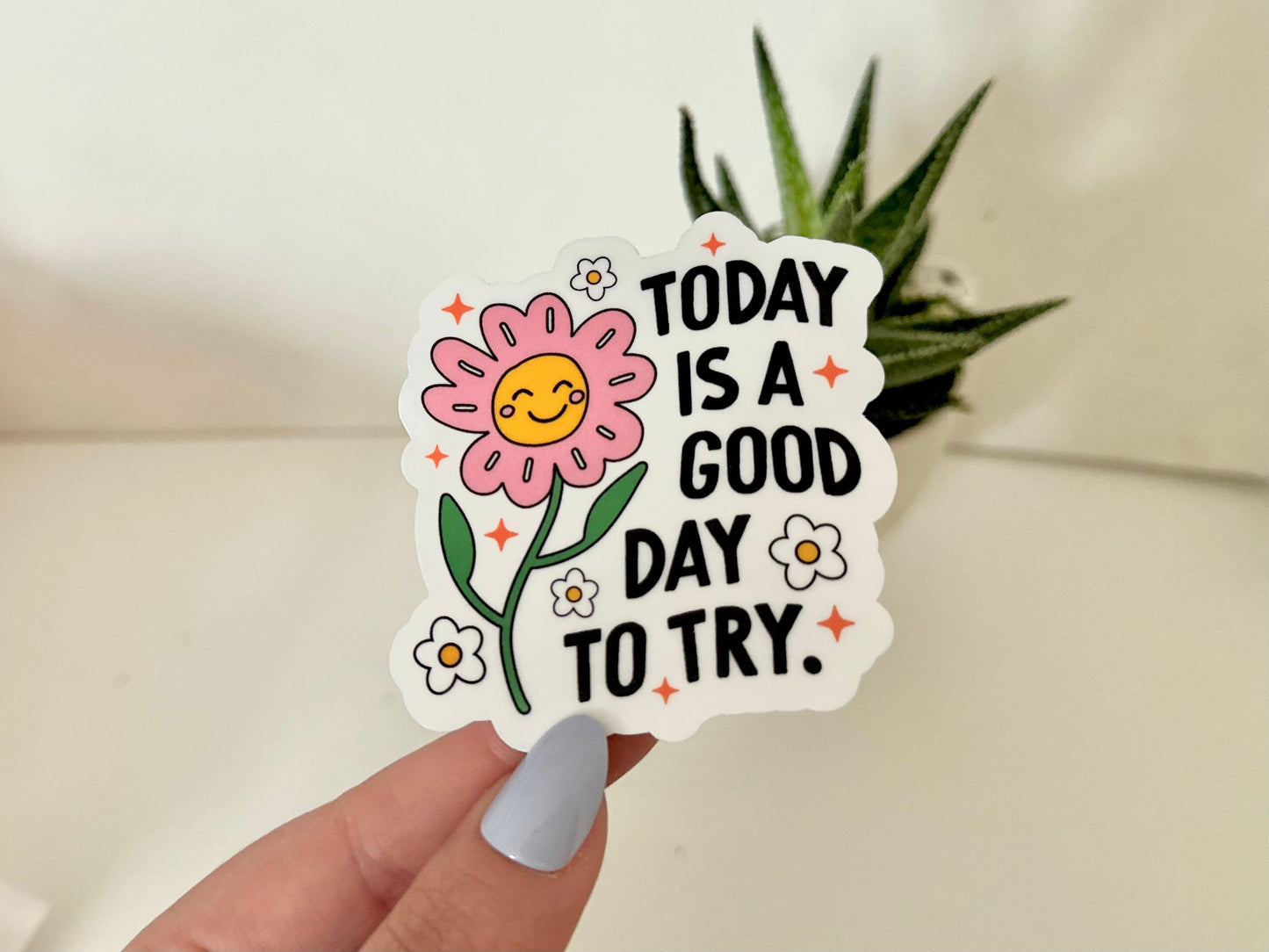 Today is a Good Day to Try Waterproof Stocker, Inspiring Stickers, Motivating Quotes, Gifts for Therapist, Mental Health Stickers