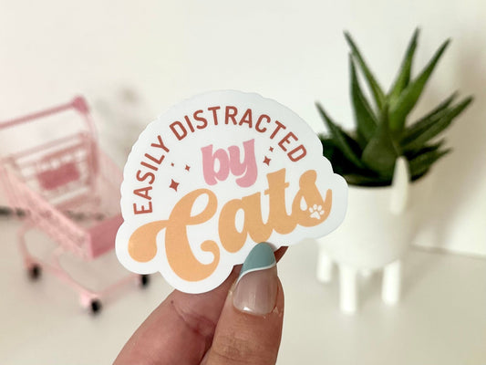 Easily Distracted By Cats Waterproof Sticker - Laptop Decals - Waterbottle Stickers - Tumbler Decal - Cat Mom Stickers, Cat Gifts