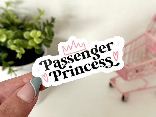 Passenger Princess Waterproof Sticker, Funny Decal, Trendy Gifts, Waterbottle Sticker, Tumbler Sticker, On Trend, Gifts for Wife