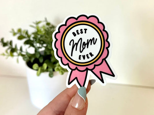 Best Mom Ever Waterproof Sticker, Gifts for Mom, Mom Stickers, Mothers Day Gift, Waterbottle Sticker, Tumbler Decal