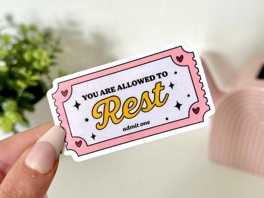 You Are Allowed to Rest Waterproof Sticker, Trendy Sticker, Popular Stickers, Tumbler Stickers, Waterbottle decals, Mental Health Matters