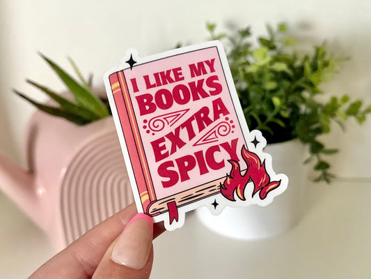 I Like My Books Extra Spicy Waterproof Sticker, Book Lovers, Gifts for Readers, Book Gifts, Reading, Bookish Babe, Smut, Romance Reader