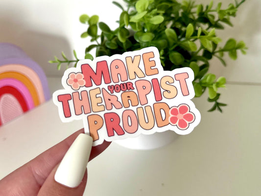 Make Your Therapist Proud Waterproof Sticker, Groovy Sticker, Self Care, Self Love Sticker, Mental Health Gifts, Trendy Sticker