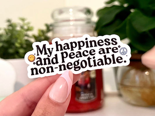 My Happiness & Peace are Non Negotiable Waterproof Sticker, Intuition, Self Care, Self Love, Mental Health Gifts, Anxious, Cute Mental Healt