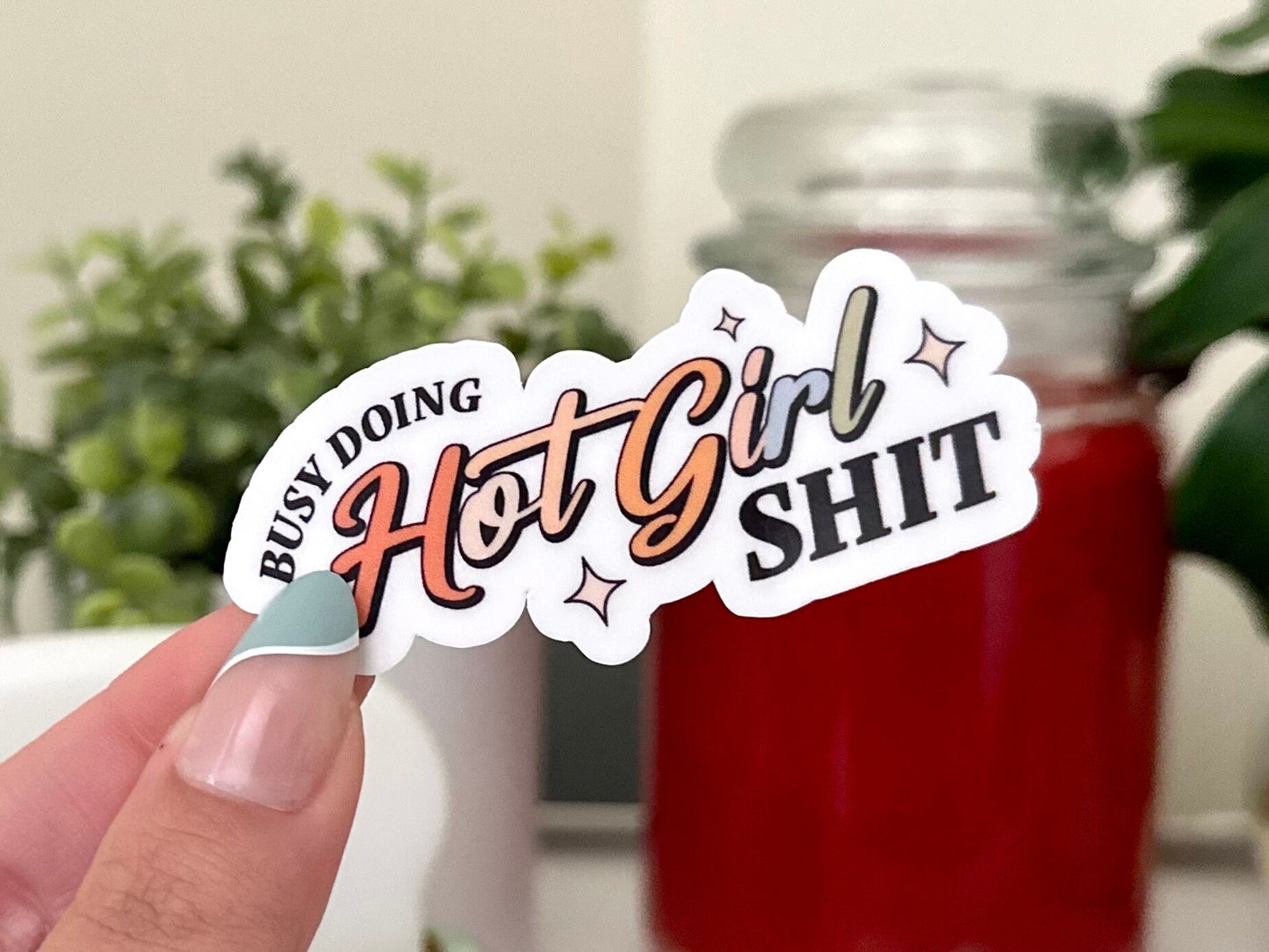 Busy Doing Hot Girl Shit Waterproof Sticker, Waterbottle Stickers, Laptop, Trendy Gifts, Tumbler Decal, Therapy Sticker