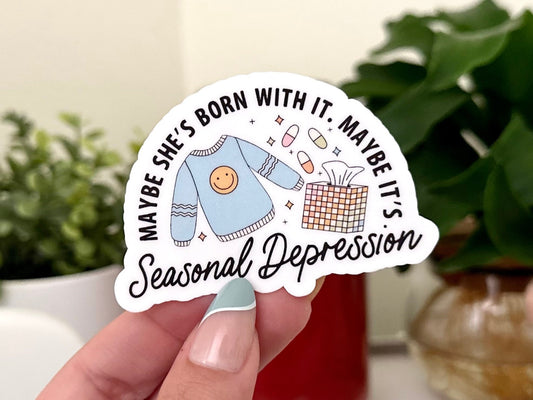 Maybe It’s Seasonal Depression Waterproof Sticker, Trendy Sticker, Popular Stickers, Halloween Gifts, Waterbottle decals