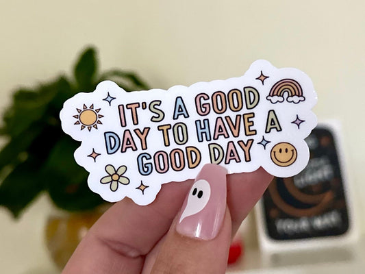 It’s a Good Day to Have a Good Day Waterproof Sticker, Groovy Sticker, Self Care, Self Love Sticker, Mental Health Gifts, Trendy Sticker