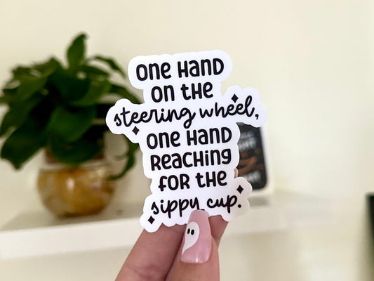 One Hand On The Steering Wheel… Waterproof Sticker, Gifts for Mom, Mom Stickers, Mothers Day Gift, Waterbottle Sticker, Tumbler Decal