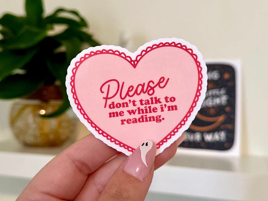 Please Don’t Talk to Me While I’m Reading Waterproof Sticker, Book Stickers, Gifts for Readers, Bookish Laptop Sticker, Book Lover Decal