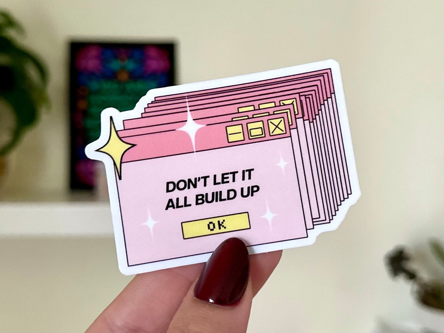 Don’t Let It All Build Up Waterproof Sticker, Mental Health Stickers, Therapy Decal, Waterbottle Stickers, Y2K, Vintage Designs