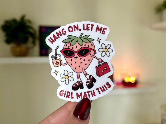 Hang on, Let Me Girl Math This Waterproof Sticker, Coffee Gifts, Trendy Stickers, Coffee Lover, VSCO Sticker, Waterbottle Stickers