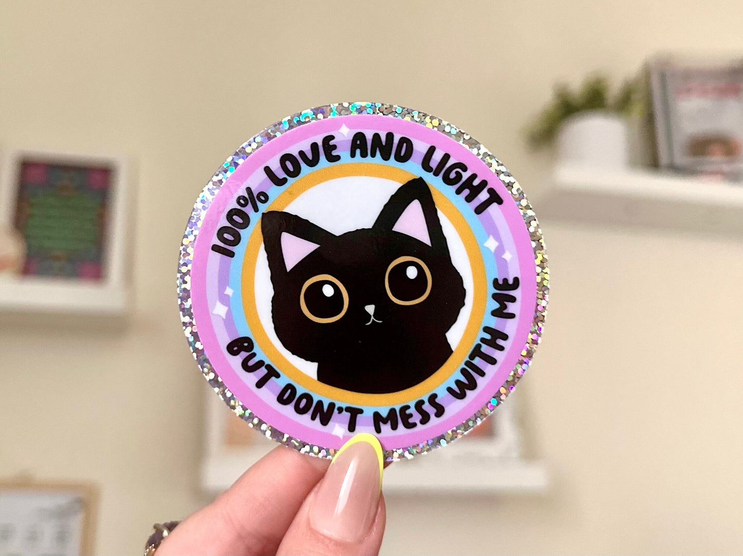 100% Love & Light But Please Don’t Mess With Me Glitter Waterproof Sticker, Self Care Love, Mental Health Gifts, Cute Mental Health